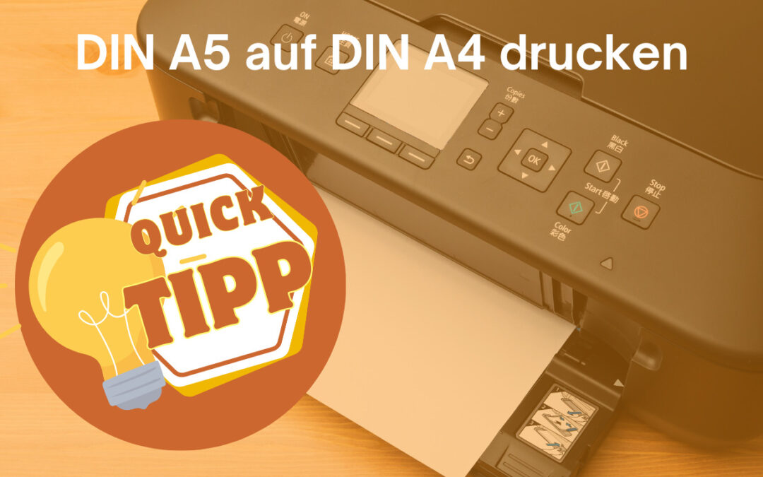 DIN A5 problemlos auf DIN A4 drucken