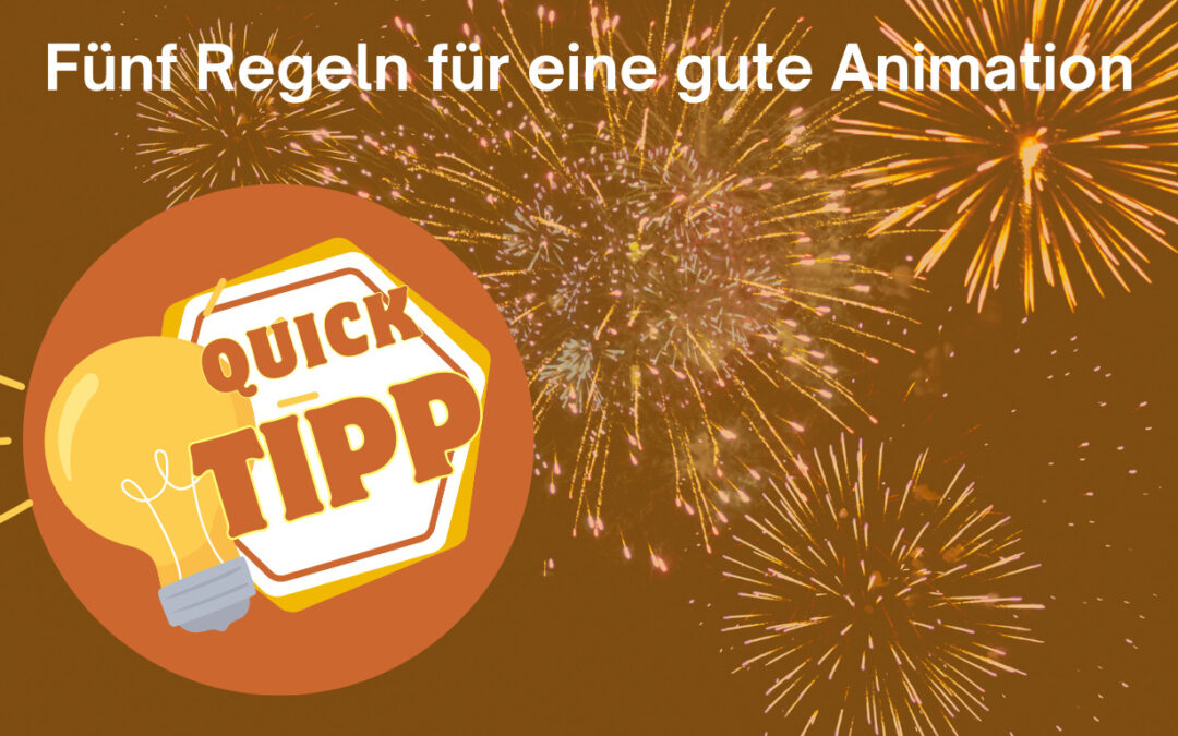 Fünf Regeln für eine gute PowerPoint-Animation